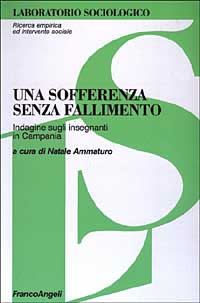 Una sofferenza senza fallimento. Indagine sugli insegnanti in Campania