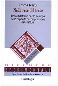 Nella rete del testo. Unità didattiche per lo sviluppo della capacità di comprensione della lettura