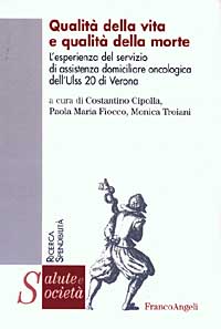 Qualità della vita e qualità della morte. L'esperienza del servizio di assistenza domiciliare oncologica dell'Ulss 20 di Verona