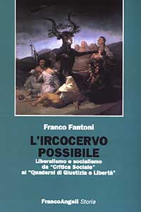 L'ircocervo possibile. Liberalismo e socialismo da «Critica sociale» ai «Quaderni di Giustizia e Libertà»