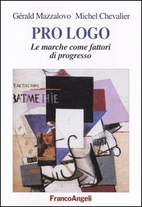 Prologo. Le marche come fattori di progresso