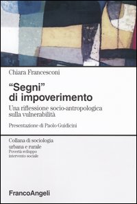 Segni di impoverimento. Una riflessione socio-antropologica sulla vulnerabilità