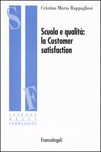 Scuola e qualità: la customer satisfaction