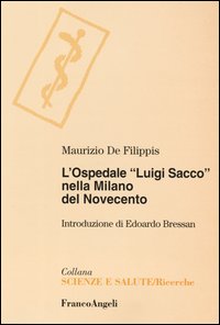 L'ospedale «Luigi Sacco» nella Milano del Novecento