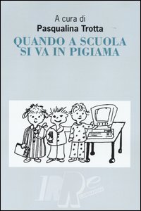 Quando a scuola si va in pigiama