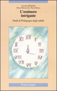 L'ossimoro intrigante. Studi di pedagogia degli adulti