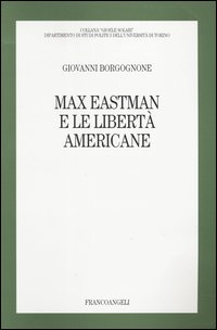 Max Eastman e le libertà americane