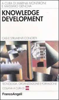 Knowledge development. Casi e strumenti concreti