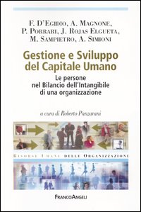 Gestione e sviluppo del capitale umano. Le persone nel bilancio dell'intangibile di un'organizzazione