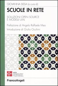 Scuole in rete. Soluzioni open source e modelli UML