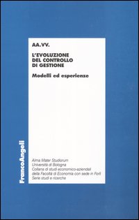 L'evoluzione del controllo di gestione. Modelli ed esperienze