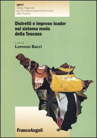 Distretti e imprese leader nel sistema moda della Toscana