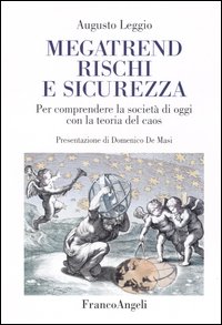 Megatrend, rischi e sicurezza. Per comprendere la società di oggi con la teoria del caos