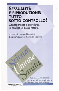 Sessualità e riproduzione: tutto sotto controllo? Concepimento e gravidanza in contesti di bassa natalità