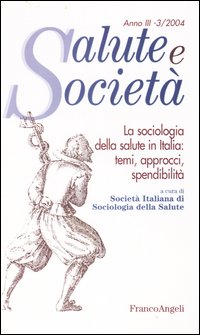 La sociologia della salute in Italia: temi, approcci, spendibilità