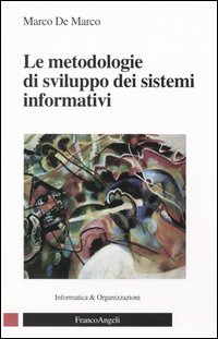 Le metodologie di sviluppo dei sistemi informativi