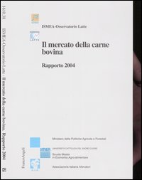 Il mercato della carne bovina. Rapporto 2004