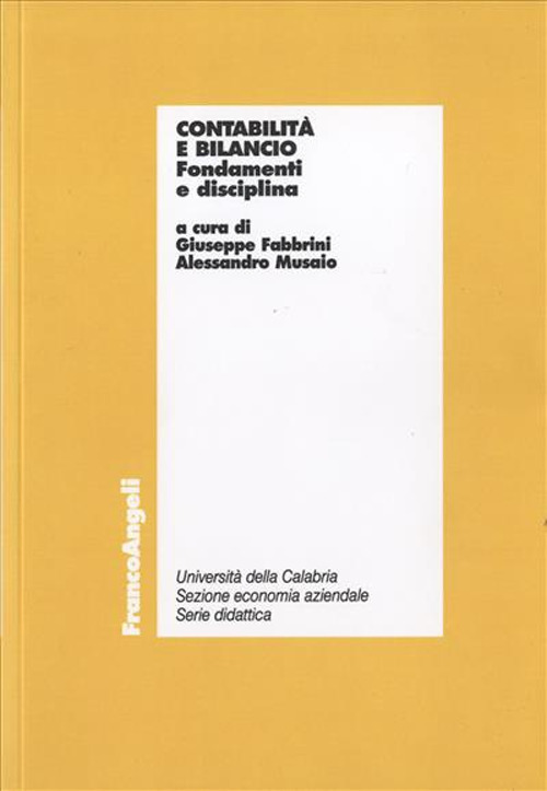 Contabilità e bilancio. Fondamenti e disciplina