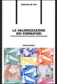 La valorizzazione dei formatori. I professional della formazione professionale