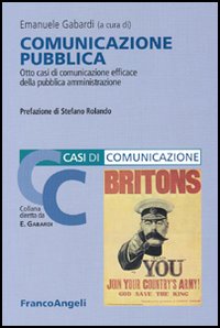 Comunicazione pubblica. Otto casi di comunicazione efficace della pubblica amministrazione