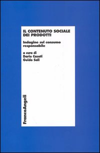 Il contenuto sociale dei prodotti. Indagine sul consumo responsabile