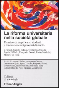 La riforma universitaria nella società globale. Una ricerca empirica su studenti e innovazione nei percorsi di studio