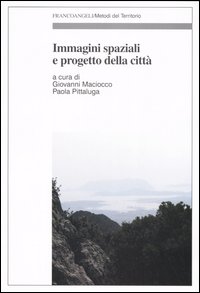 Immagini spaziali e progetto della città