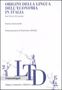 Origini della lingua dell'economia in Italia. Dal XIII al XVI secolo