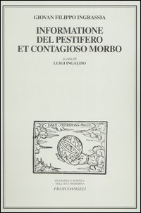 Informatione del pestifero et contagioso morbo