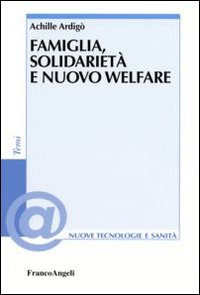 Famiglia, solidarietà e nuovo welfare