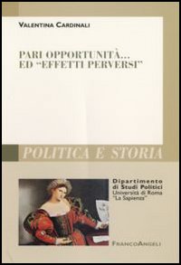 Pari opportunità... ed «effetti perversi»