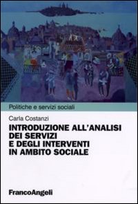 Introduzione all'analisi dei servizi e degli interventi in ambito sociale