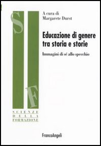 Educazione di genere tra storia e storie. Immagini di sé allo specchio