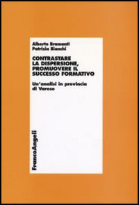 Contrastare la dispersione, promuovere il successo formativo. Un'analisi in provincia di Varese