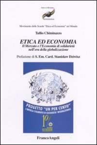 Etica ed economia. Il mercato e l'economia di solidarietà nell'era della globalizzazione