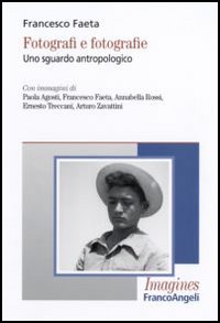 Fotografi e fotografie. Uno sguardo antropologico