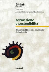 Formazione e sostenibilità. Responsabilità sociale e culturale dell'università