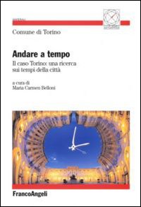 Andare a tempo. Il caso Torino: una ricerca sui tempi della città