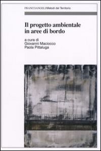 Il progetto ambientale in aree di bordo