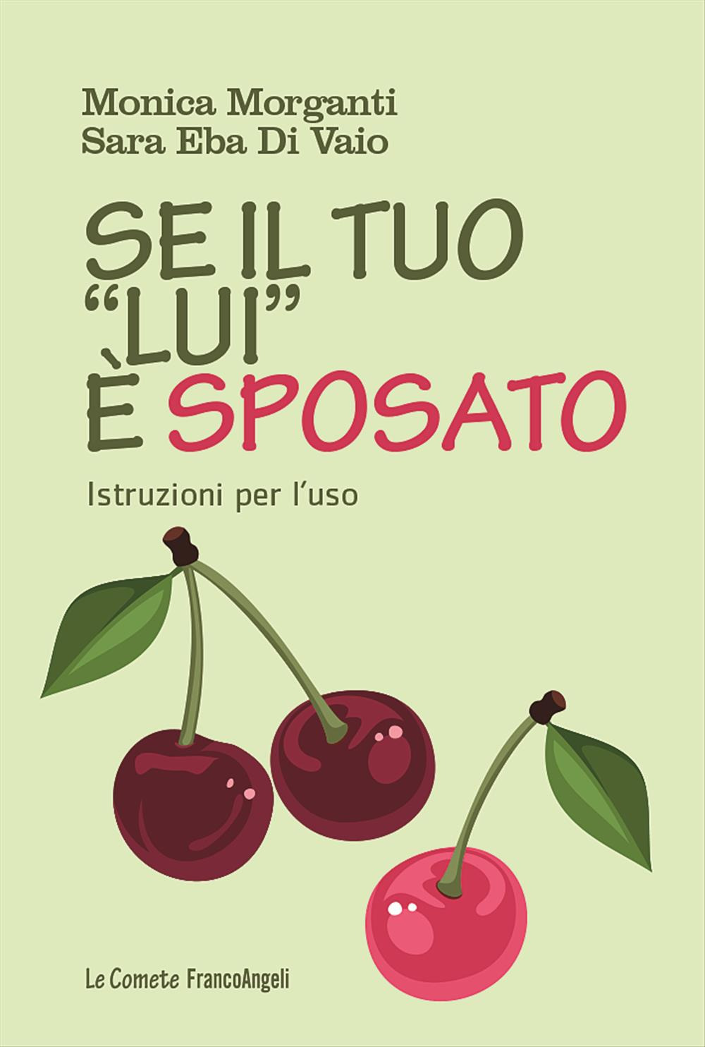 Se il tuo «lui» è sposato. Istruzioni per l'uso