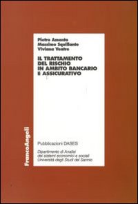 Il trattamento del rischio in ambito bancario e assicurativo