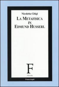 La metafisica in Edmund Husserl