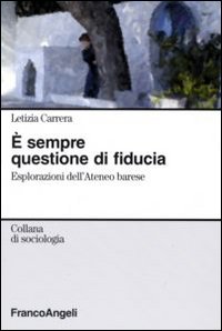 È sempre questione di fiducia. Esplorazioni dell'Ateneo barese