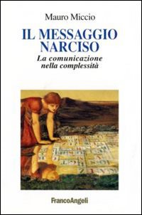 Il messaggio Narciso. La comunicazione nella complessità