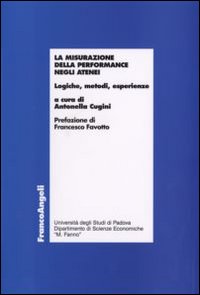 La misurazione della performance negli atenei. Logiche, metodi, esperienze