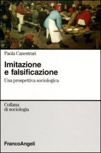 Imitazione e falsificazione. Una prospettiva sociologica