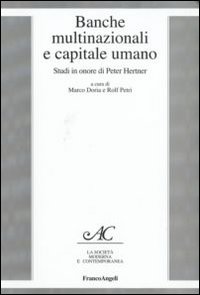 Banche multinazionali e capitale umano. Studi in onore di Peter Hertner