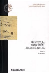 Architettura e management della città-natura