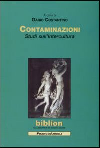 Contaminazioni. Studi sull'intercultura