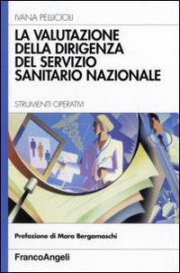 La valutazione della dirigenza del servizio sanitario nazionale. Strumenti operativi